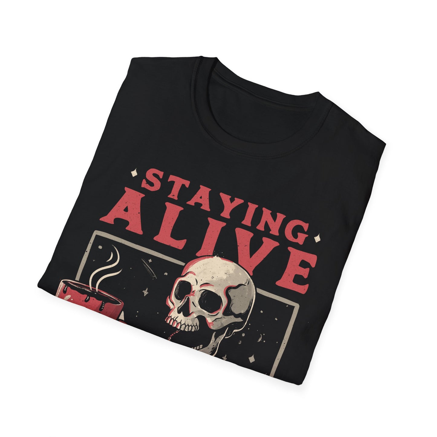 Stayin Alive – Coffee Skull T-Shirt