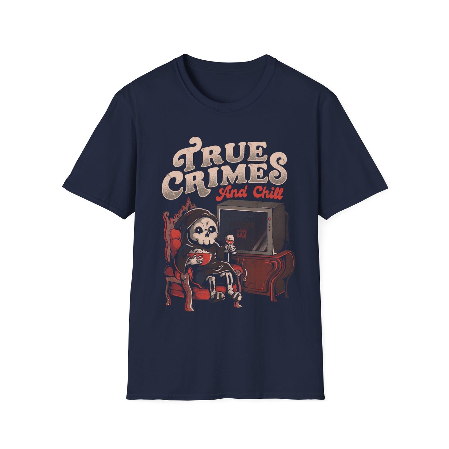 True Crime and Chill – Horror TV & Wine Lover T-Shirt