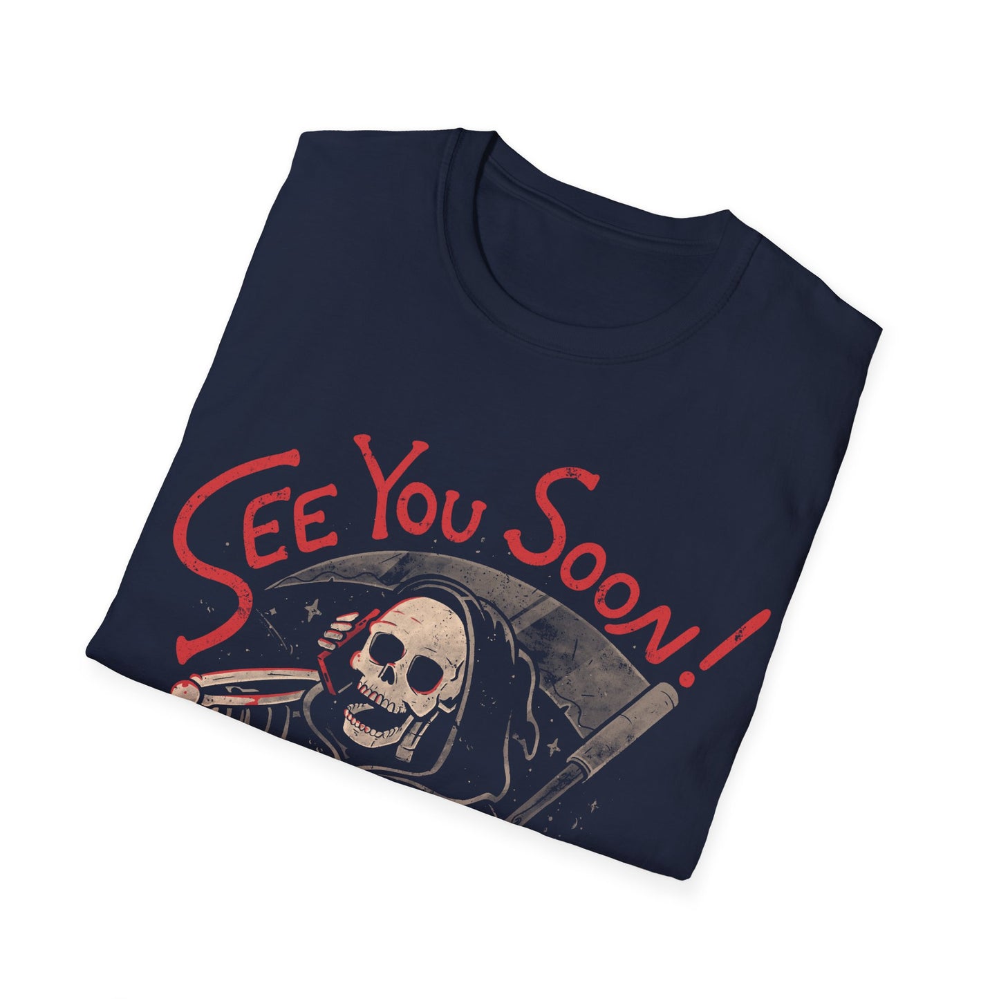 See You Soon – Dark Humor Grim Reaper T-Shirt