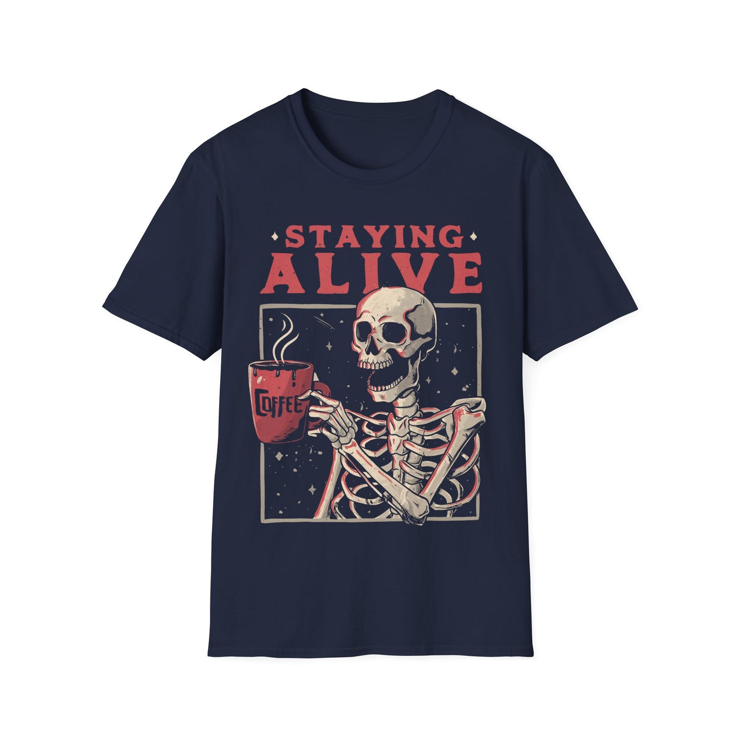 Stayin Alive – Coffee Skull T-Shirt