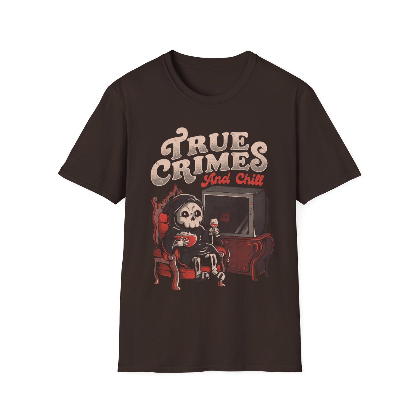 True Crime and Chill – Horror TV & Wine Lover T-Shirt