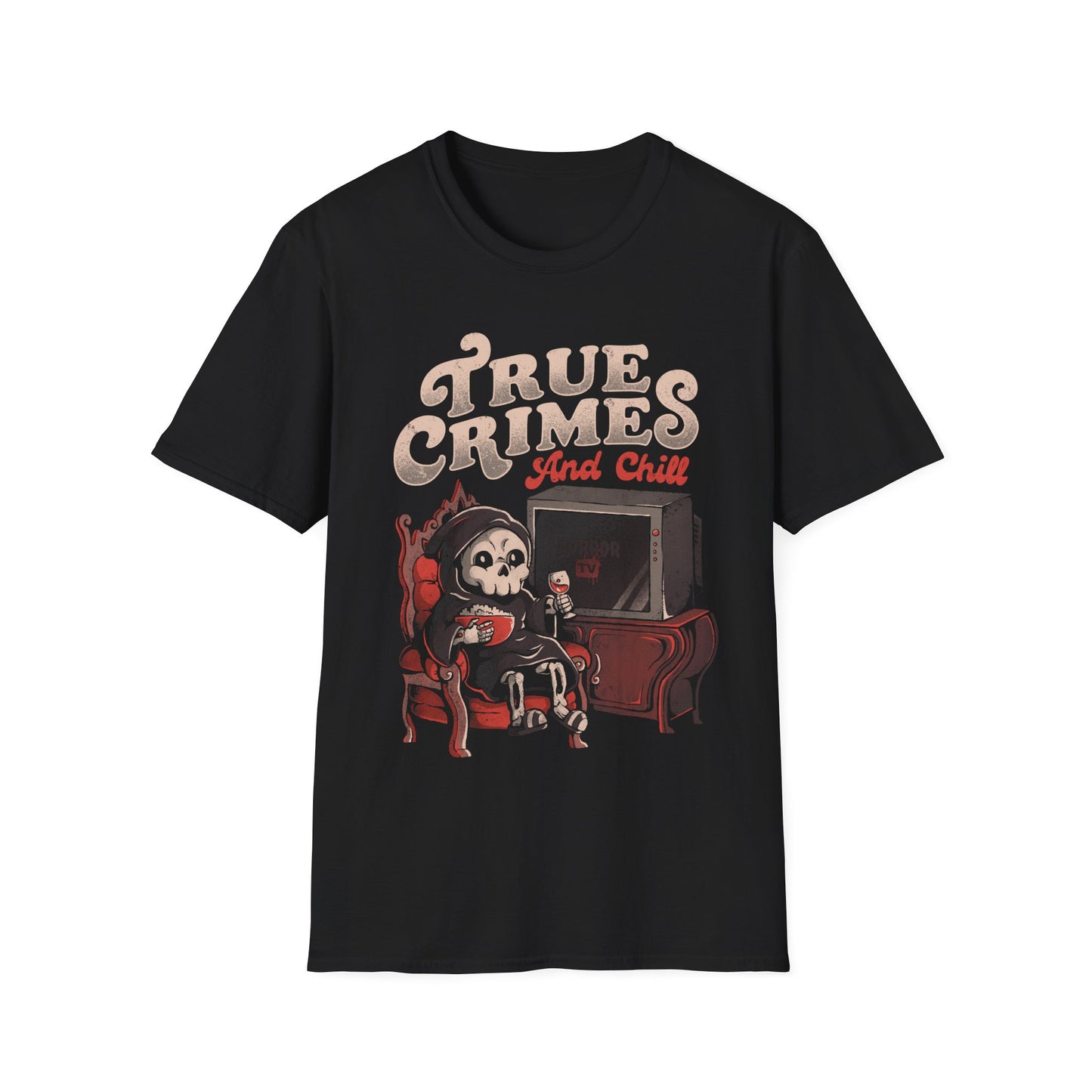 True Crime and Chill – Horror TV & Wine Lover T-Shirt