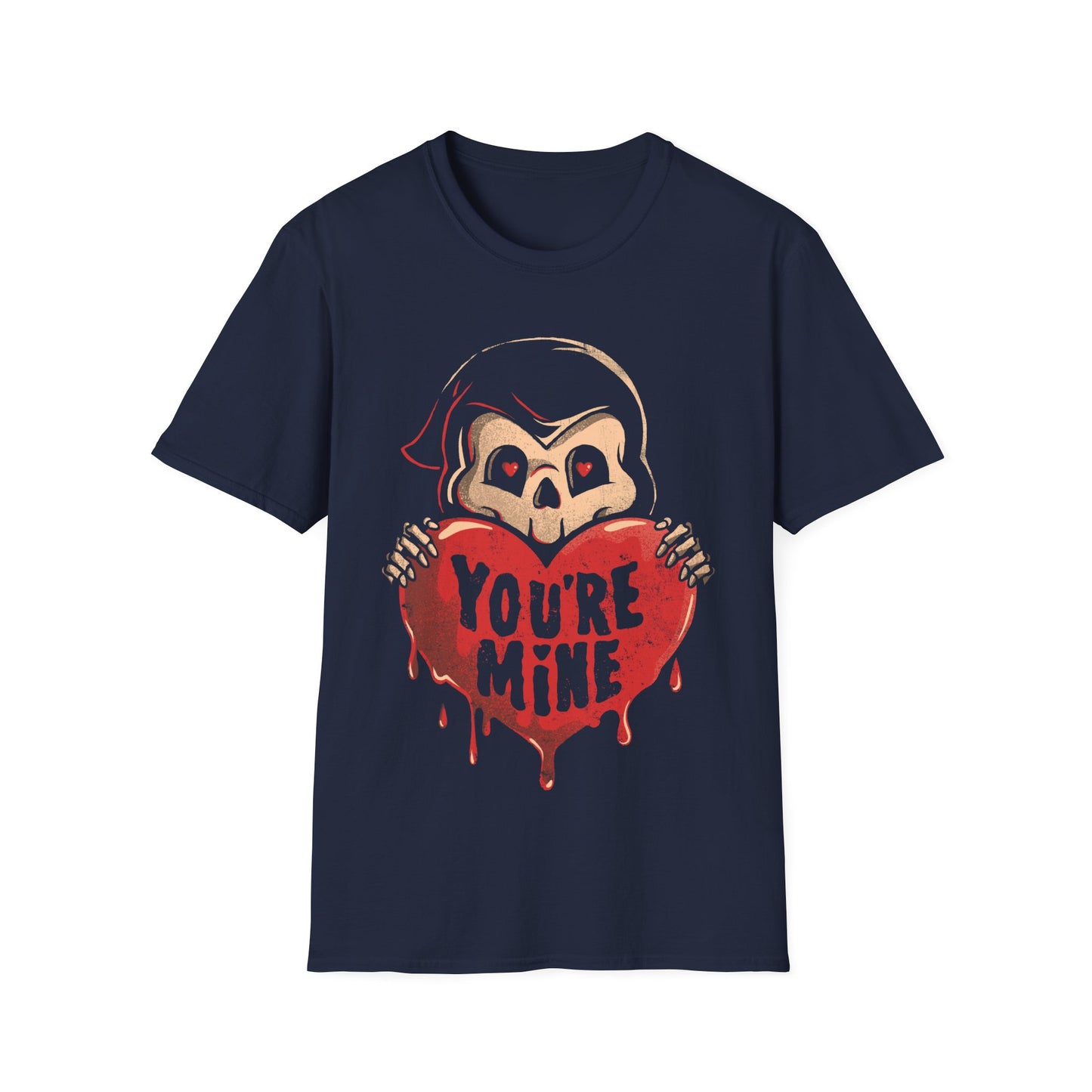 You're Mine – Dark & Ironic Death T-Shirt