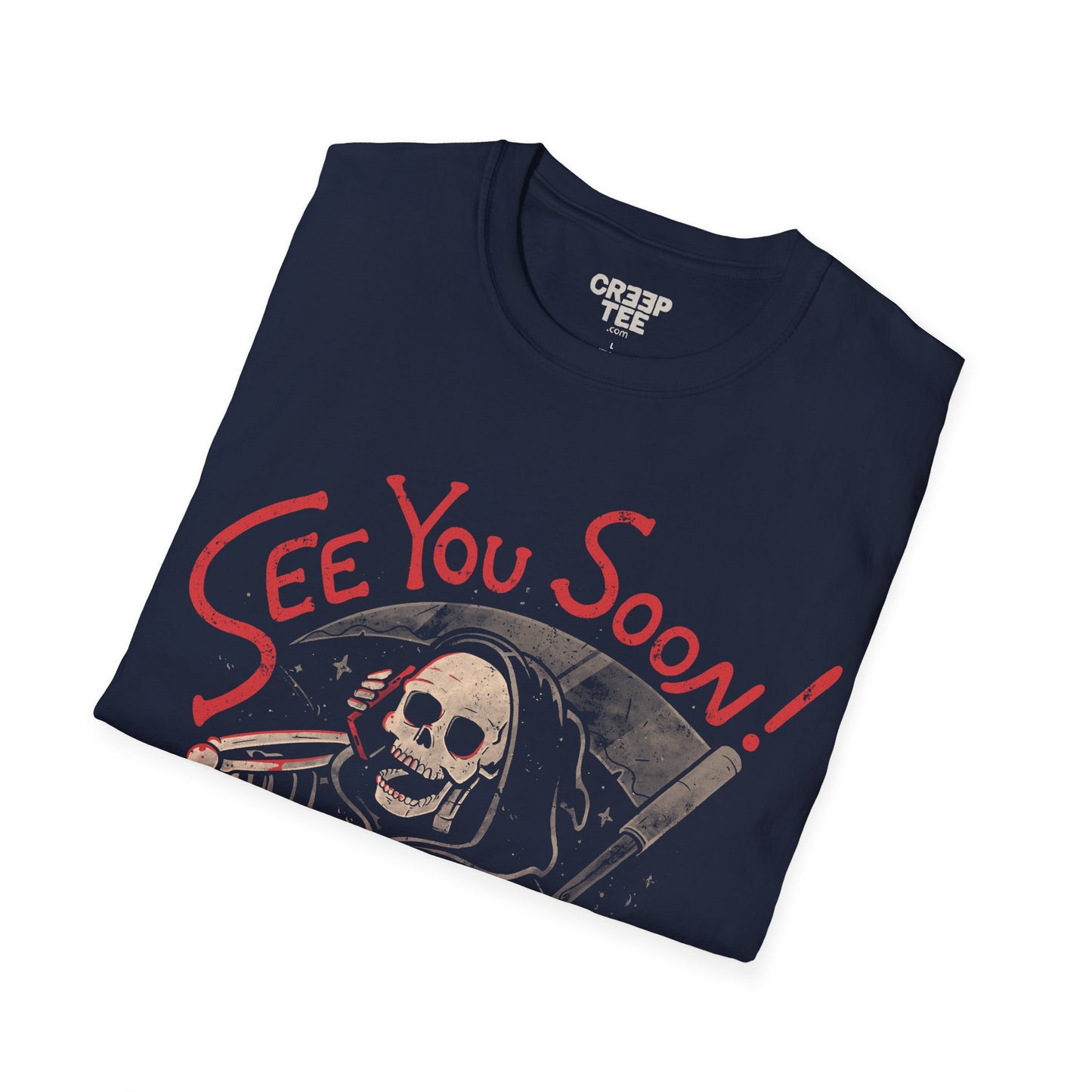 See You Soon – Dark Humor Grim Reaper T-Shirt