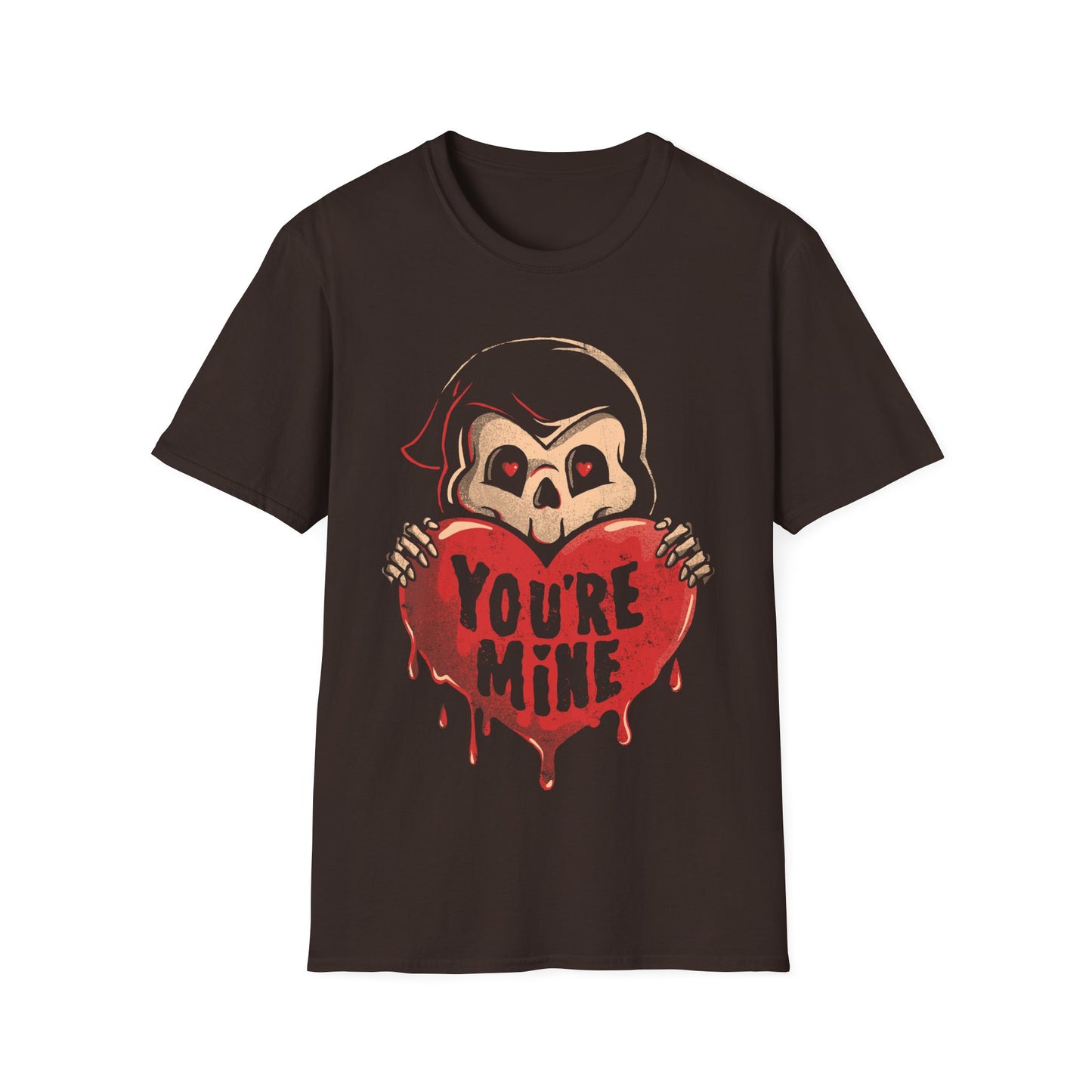 You're Mine – Dark & Ironic Death T-Shirt