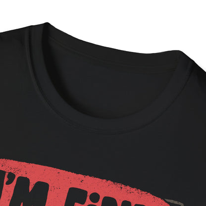 I’m Fine – Dark Humor Skeleton T-Shirt