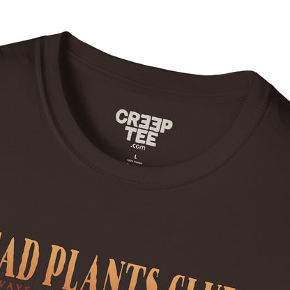 Dead Plants Club – Funny Aesthetic for Plant Killers T-Shirt