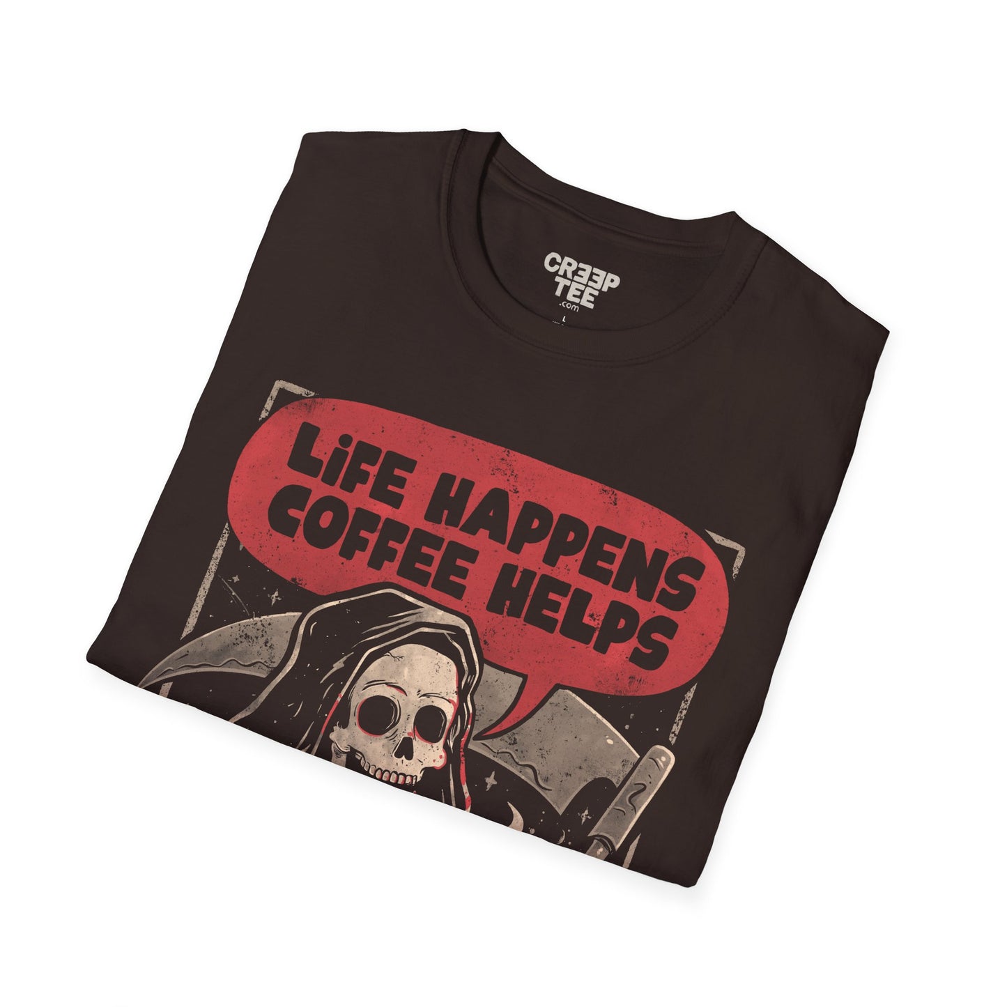 Life Happens, Coffee Helps – Funny Grim Reaper Coffee Lover T-Shirt