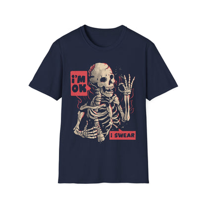 I'm Ok, I Swear – Ironic Dark Skull T-Shirt
