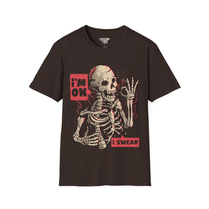 I'm Ok, I Swear – Ironic Dark Skull T-Shirt