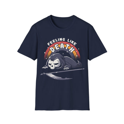 Feeling Like Death – Funny Grim Reaper T-Shirt