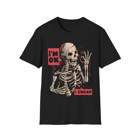 I'm Ok, I Swear – Ironic Dark Skull T-Shirt