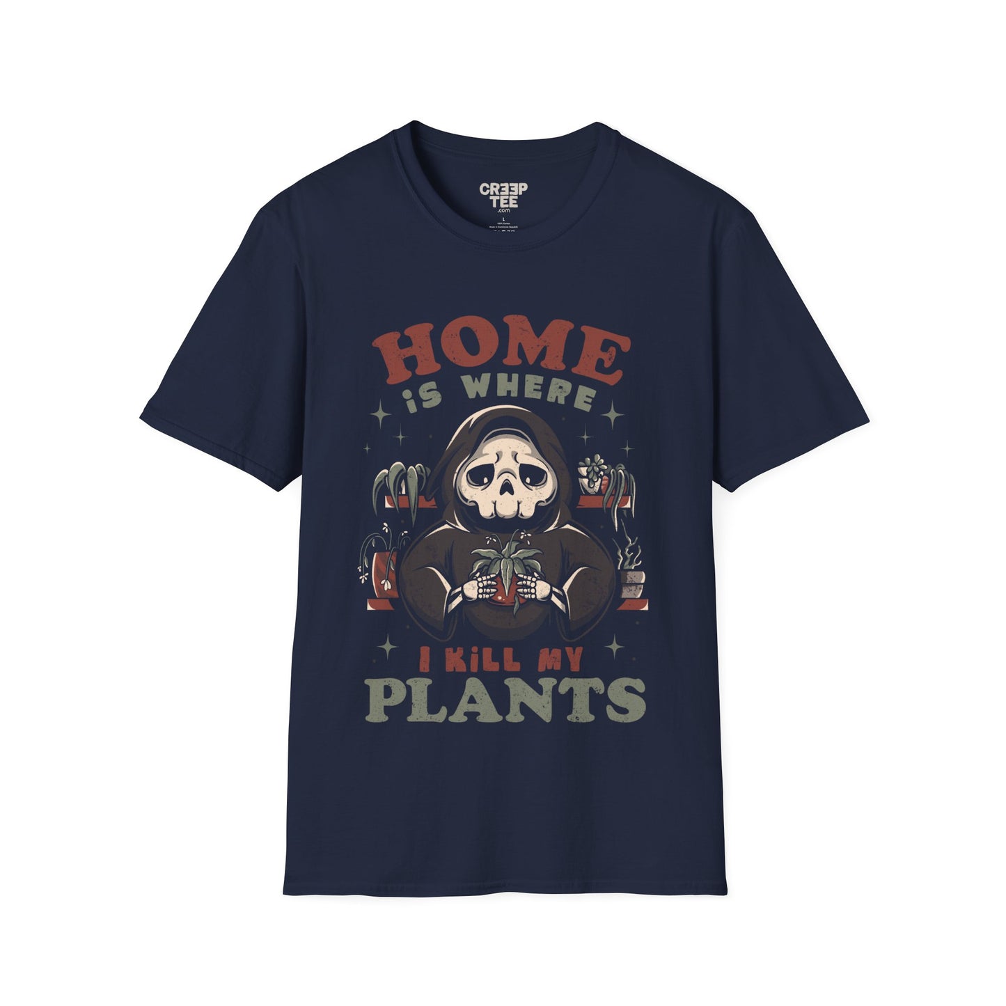 Home Is Where I Kill My Plants – Funny Skeleton T-Shirt