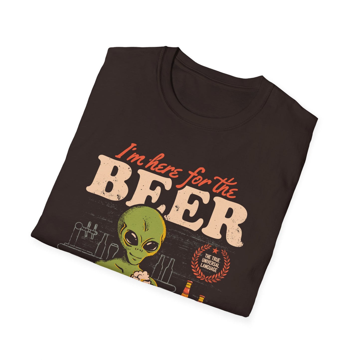 Here for the Beer – Funny ET T-Shirt
