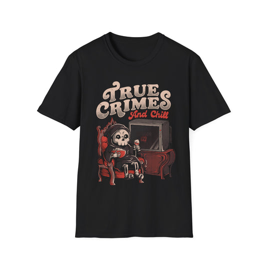 True Crime and Chill – Horror TV & Wine Lover T-Shirt