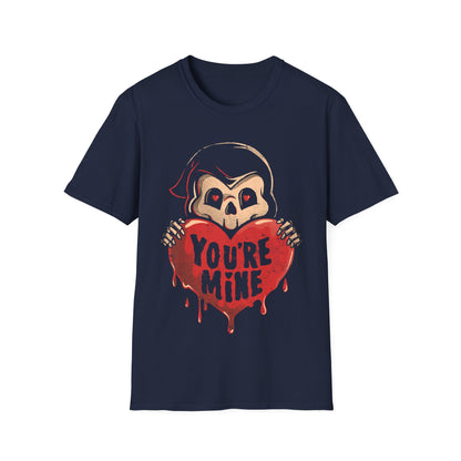 You're Mine – Dark & Ironic Death T-Shirt