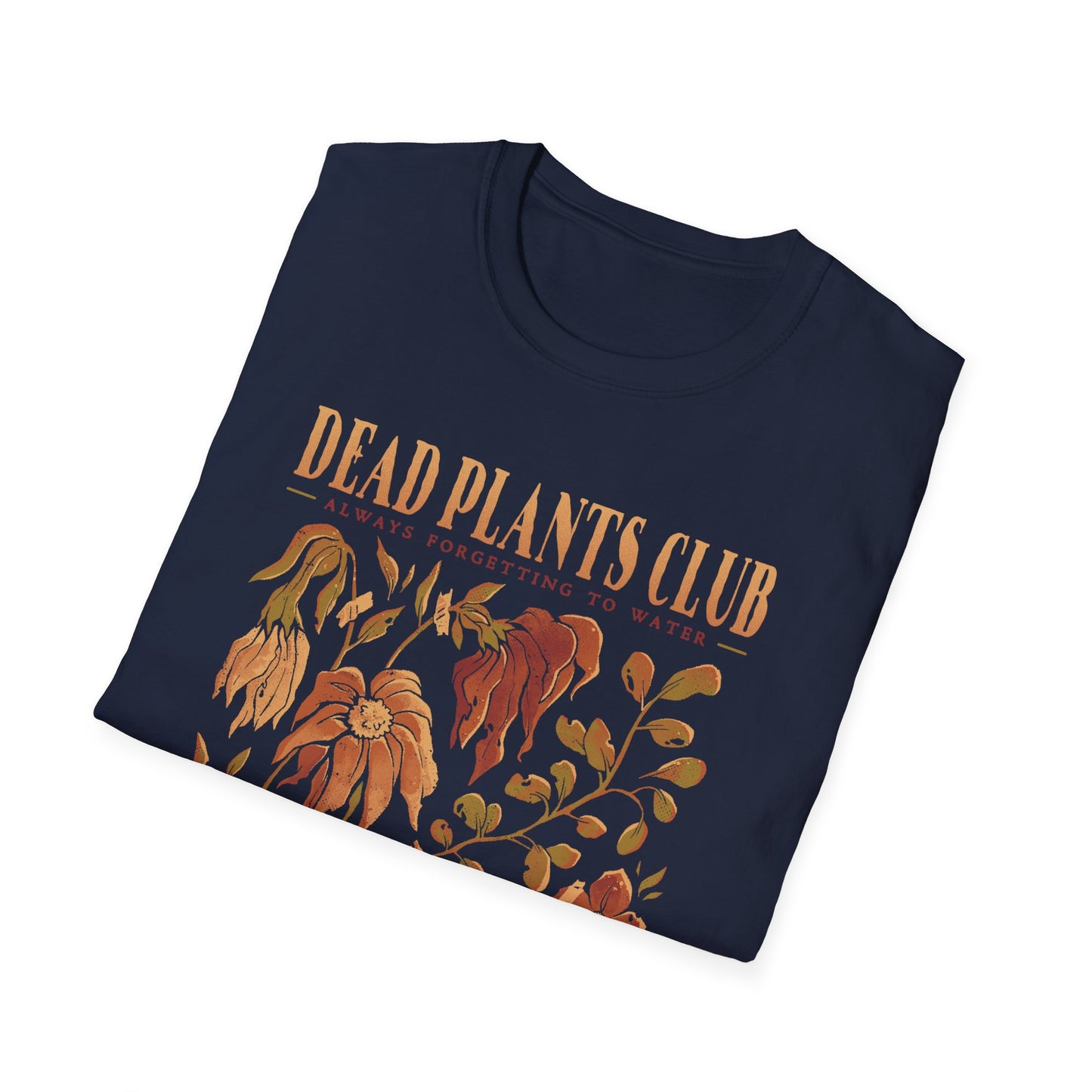 Dead Plants Club – Funny Aesthetic for Plant Killers T-Shirt