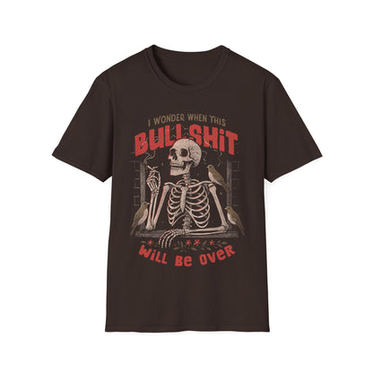 I Wonder When This Bullshit Will Be Over – Sarcastic Dark Skull T-Shirt