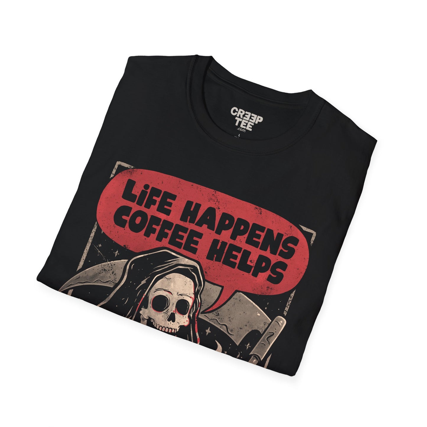 Life Happens, Coffee Helps – Funny Grim Reaper Coffee Lover T-Shirt