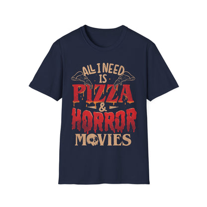 All I Need Is Pizza & Horror Movies – Dark Lettering T-Shirt