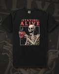 Staying Alive Tee