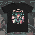 Bring Us All The Food Tee