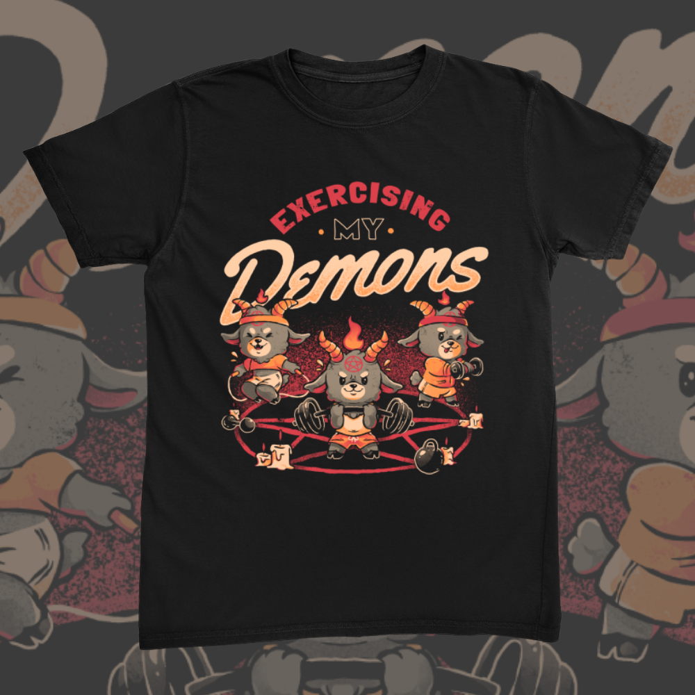 Exercising My Demons Tee