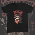 Forever Hungry Tee