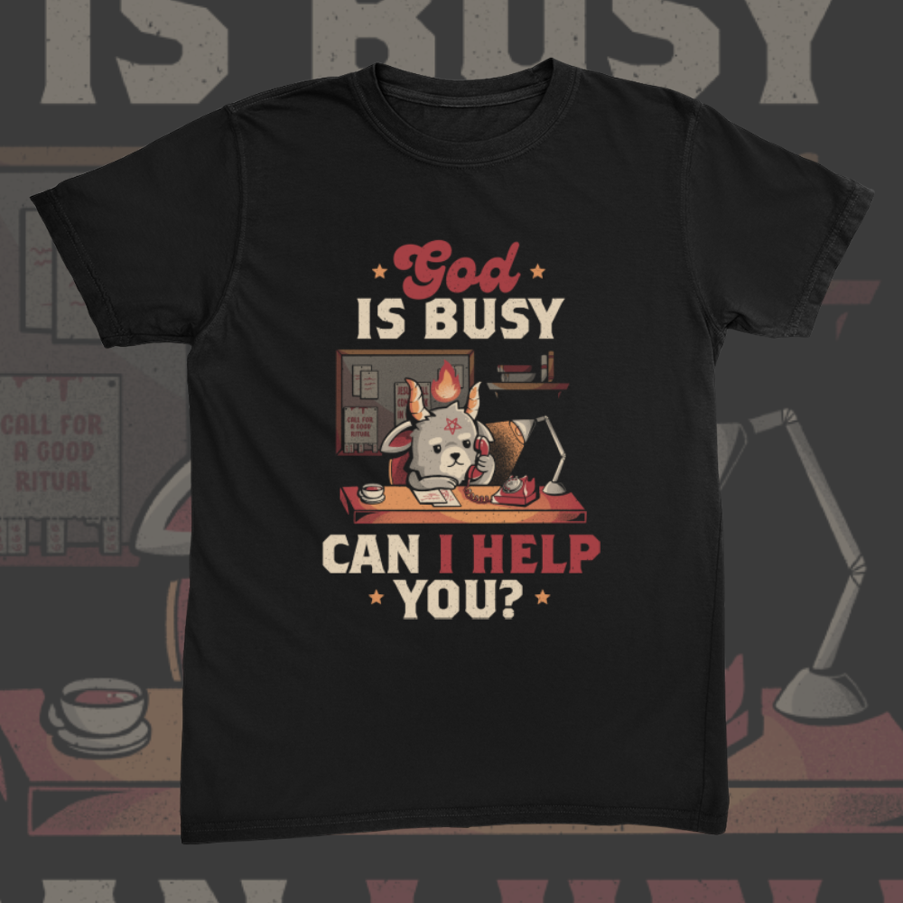 God Is Busy Tee