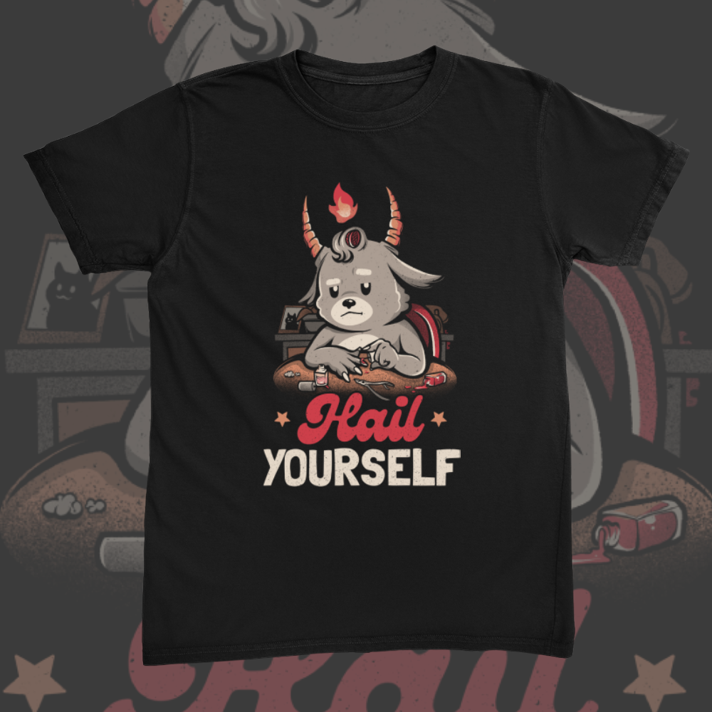 Hail Yourself Tee