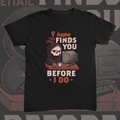 I Hope This Email Find You Before I Do Tee