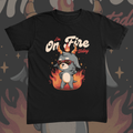 Im On Fire Today Tee