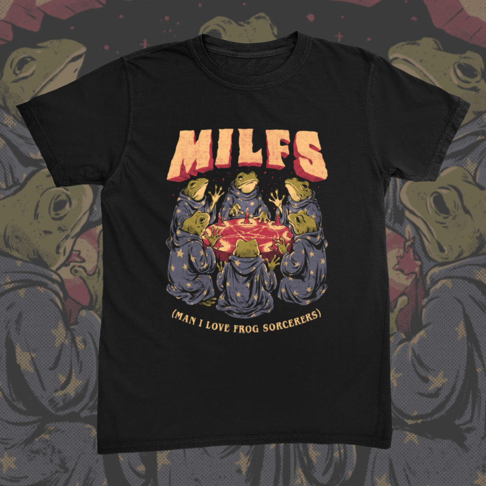 Milfs Man I Love Frog Sorcerers Tee