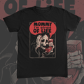 Mommy Im Afraid Of Life Tee