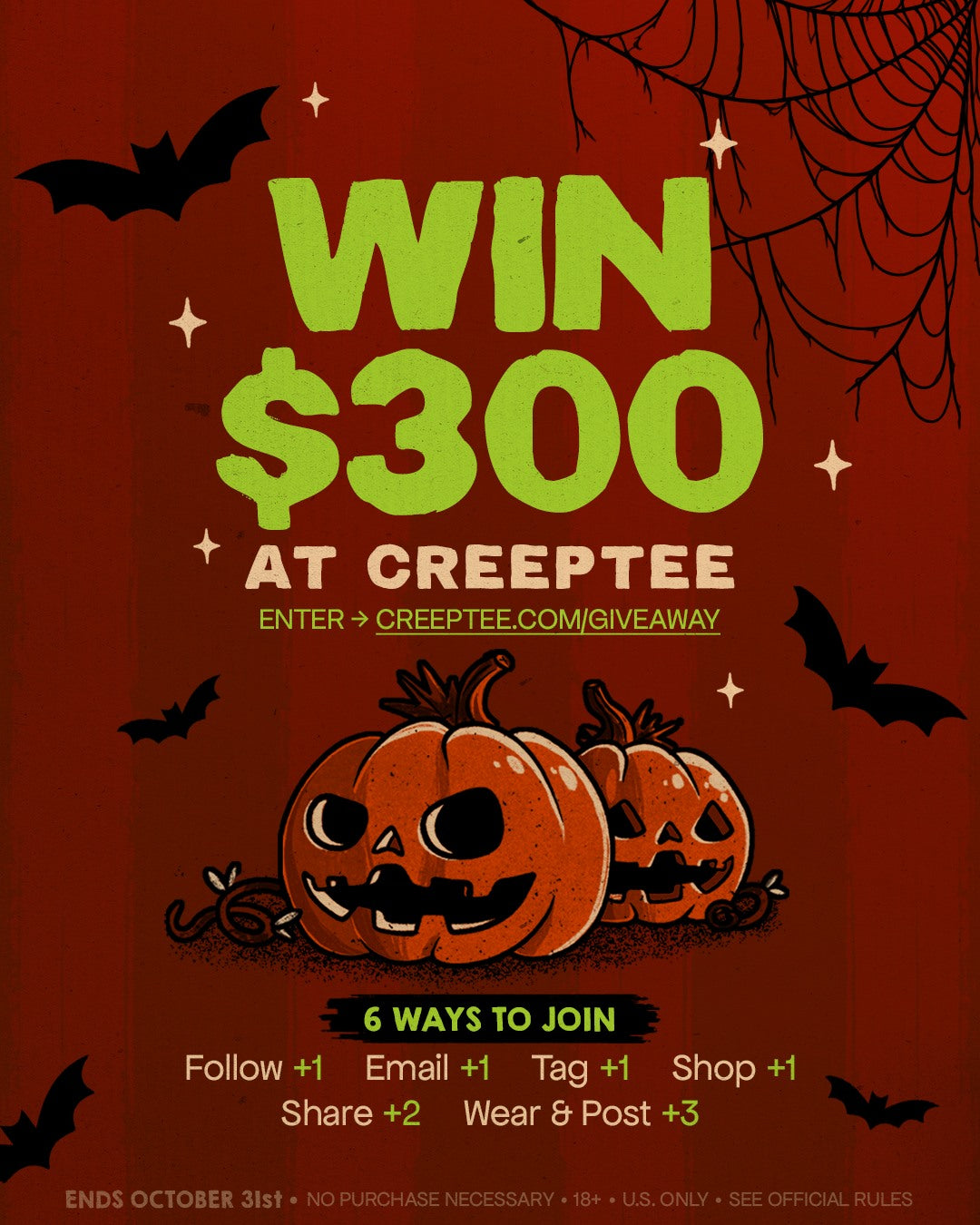 Win $300 at CREEPTEE — The October Haunt giveaway. Enter at creeptee.com/giveaway. Ends October 31.