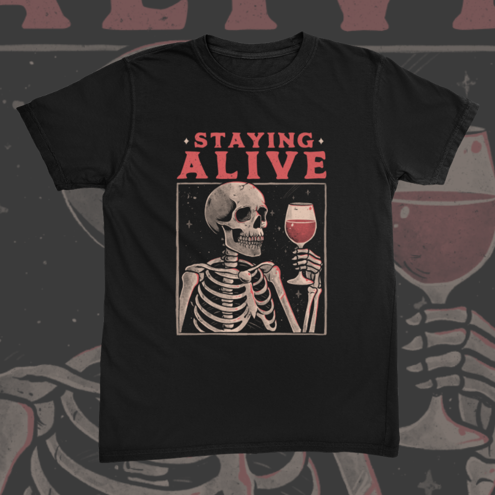 Staying Alive With Wine Tee
