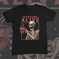 Staying Alive Tee