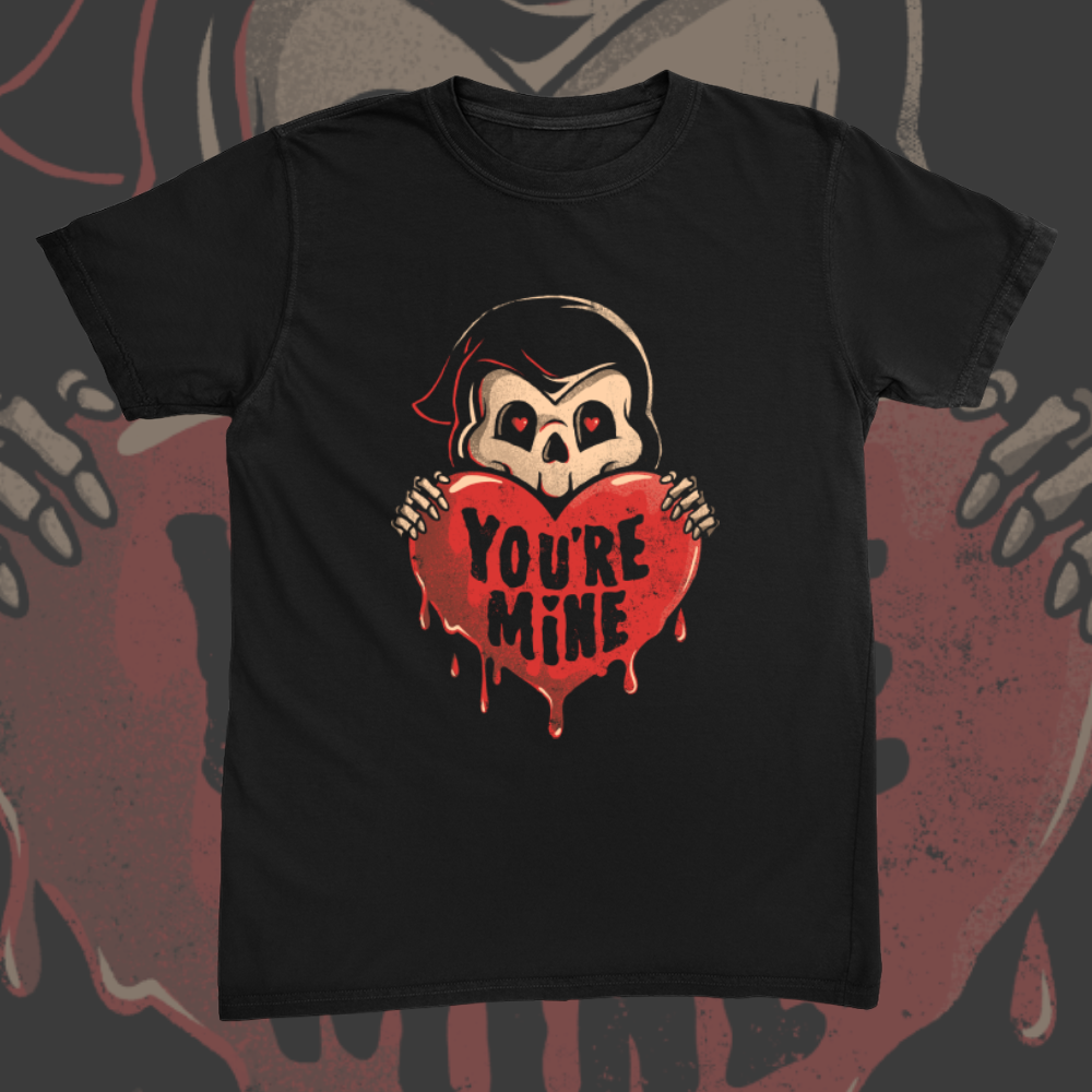 Youre Mine Tee